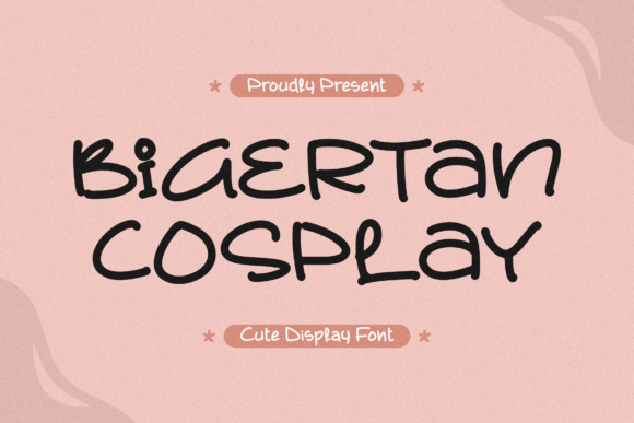 Bigertan Cosplay: The Cute Display Font for Handmade Brands