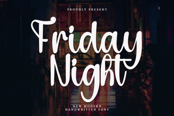 Friday Night: The Handwritten Typeface for Scroll-Stopping Campaigns