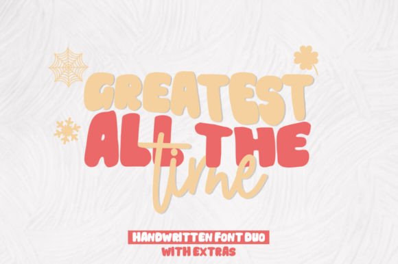 Greatest All the Time: The Handwritten Font Duo for Polished Branding
