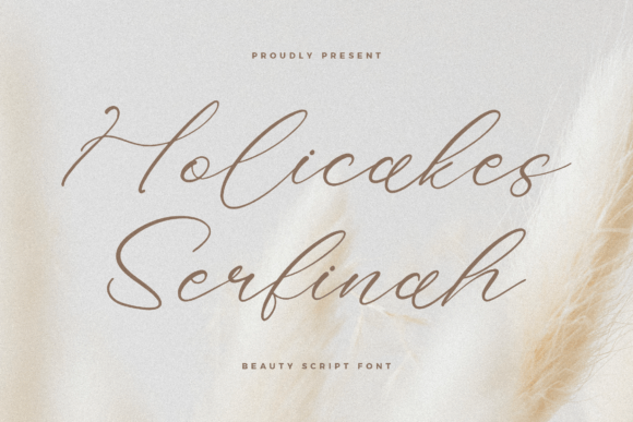 Holicakes Serfinah: The Luxury Script Font for Handmade Branding