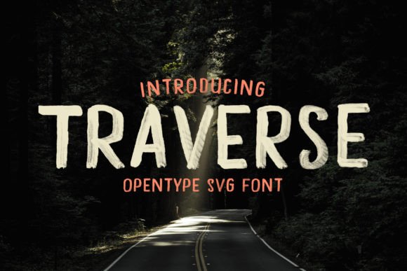 Traverse: The Hand-Painted Typeface for Scroll-Stopping Marketing