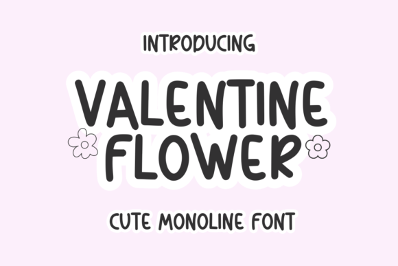 Valentine Flower: The Perfect Script Amp Font for Campaign Design